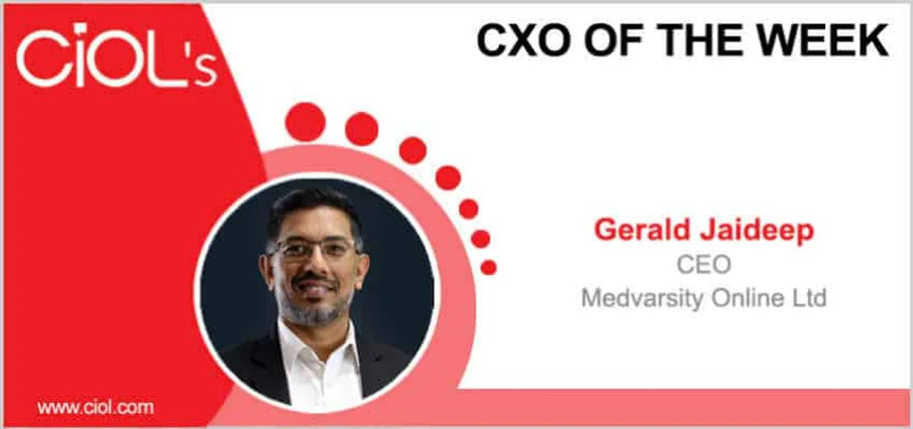 CXO of the Week: Gerald Jaideep, CEO, Medvarsity Online Ltd.
