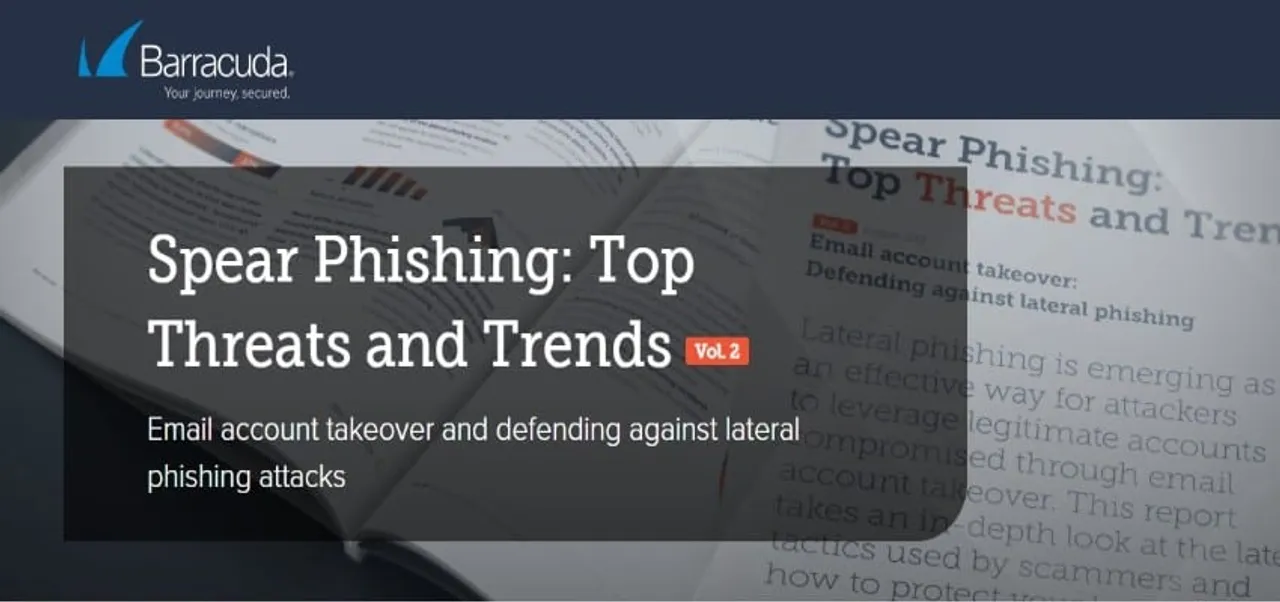 Barracuda intel exposes how cybercriminals are using email account takeover to launch lateral phishing attacks