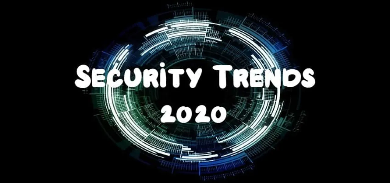 Security Trends 2020