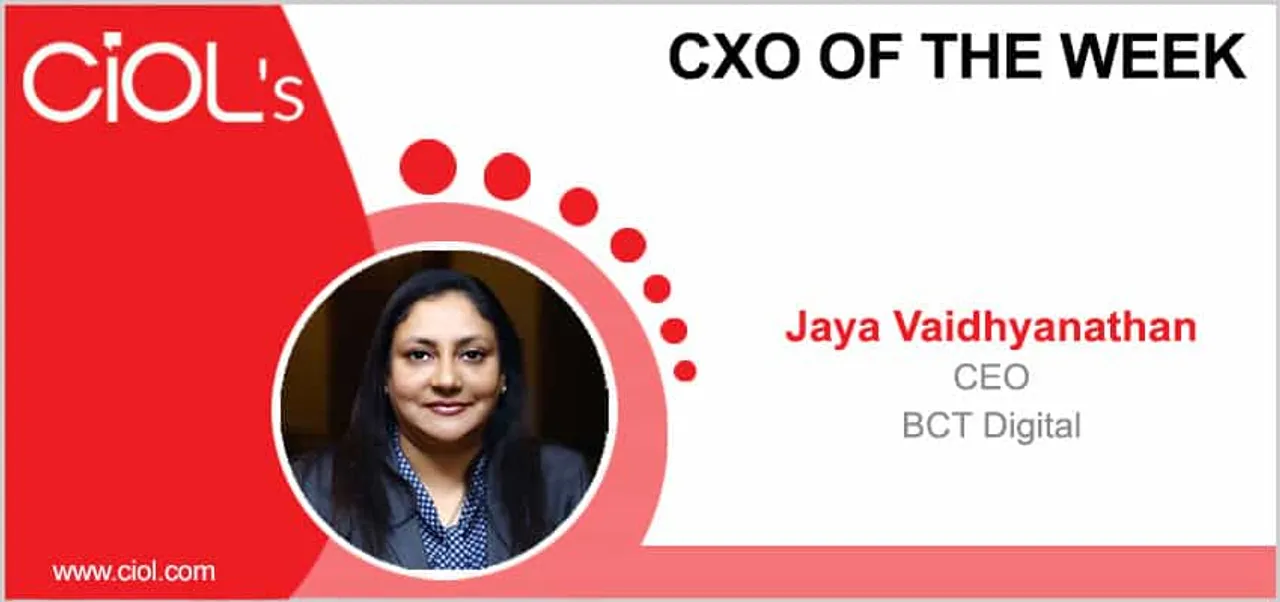 CxO of the Week: Dr. Jaya Vaidhyanathan, CEO, BCT Digital