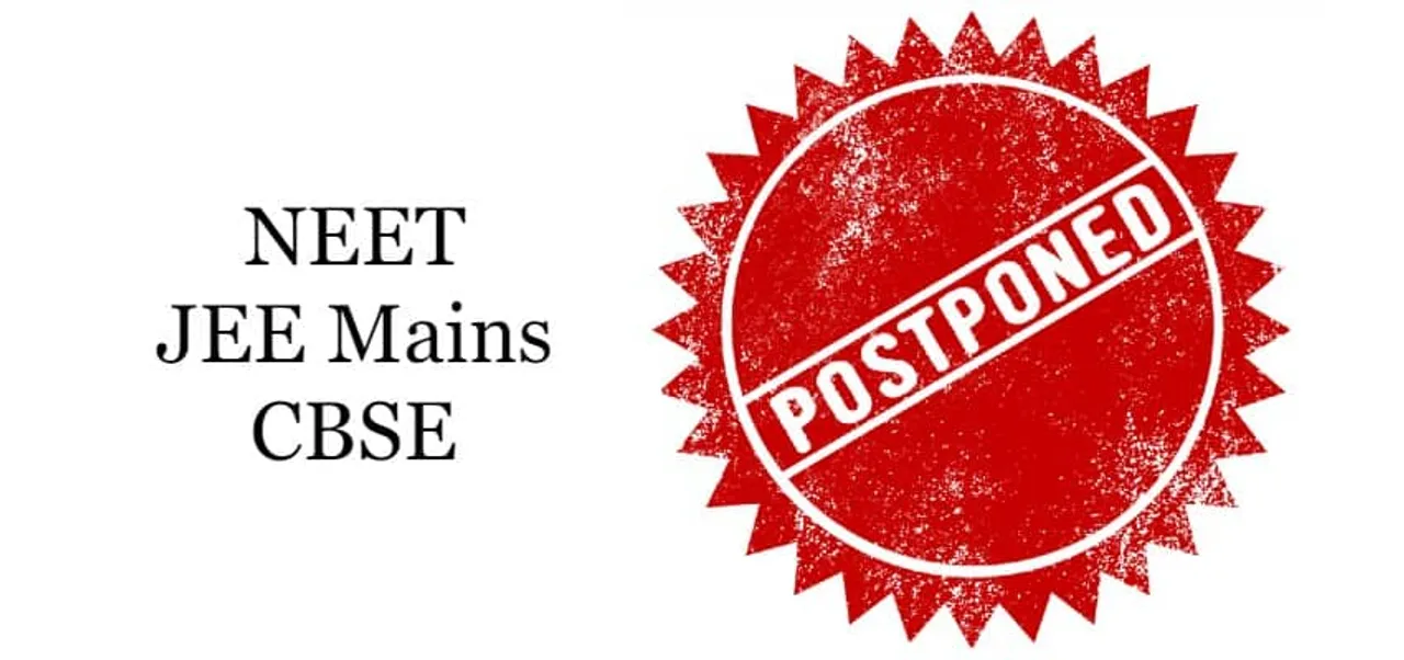JEE Main and NEET postponed to september!