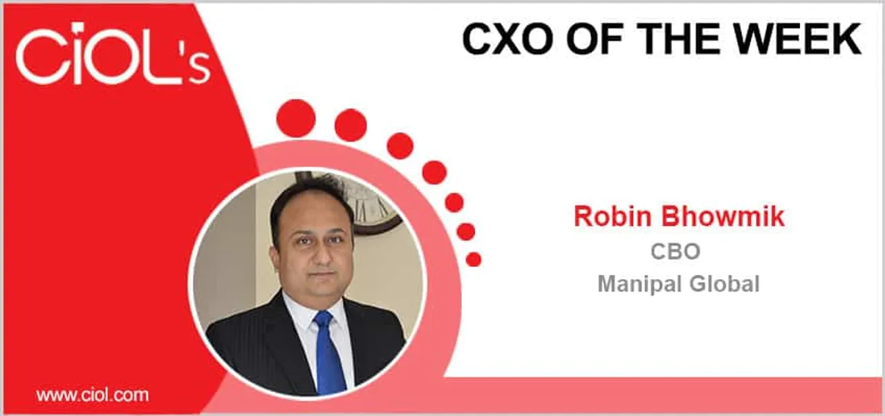 CxO of the Week: Mr Robin Bhowmik, CBO, Manipal Academy of BFSI