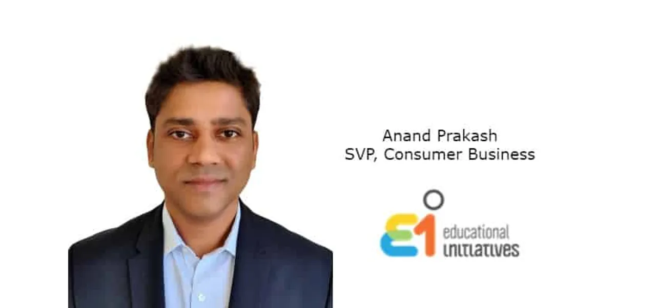 Educational Initiatives appoints Anand Prakash as SVP, Consumer Business