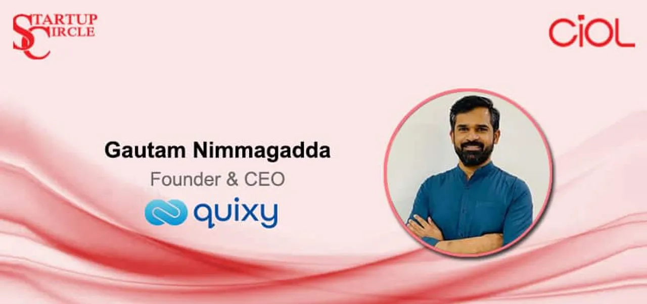 Startup Circle: How is Quixy helping business users with no coding skills to automate workflows and processes?