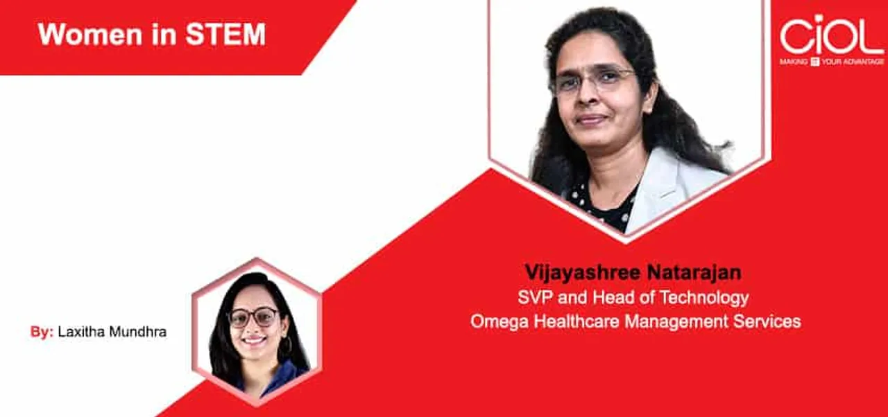 [Women in STEM] Vijayashree Natarajan, SVP and Head of Technology, Omega Healthcare