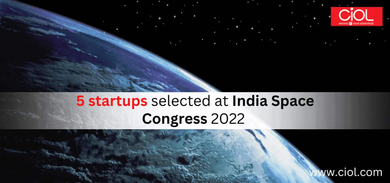 5 startups selected at India Space Congress 2022 1