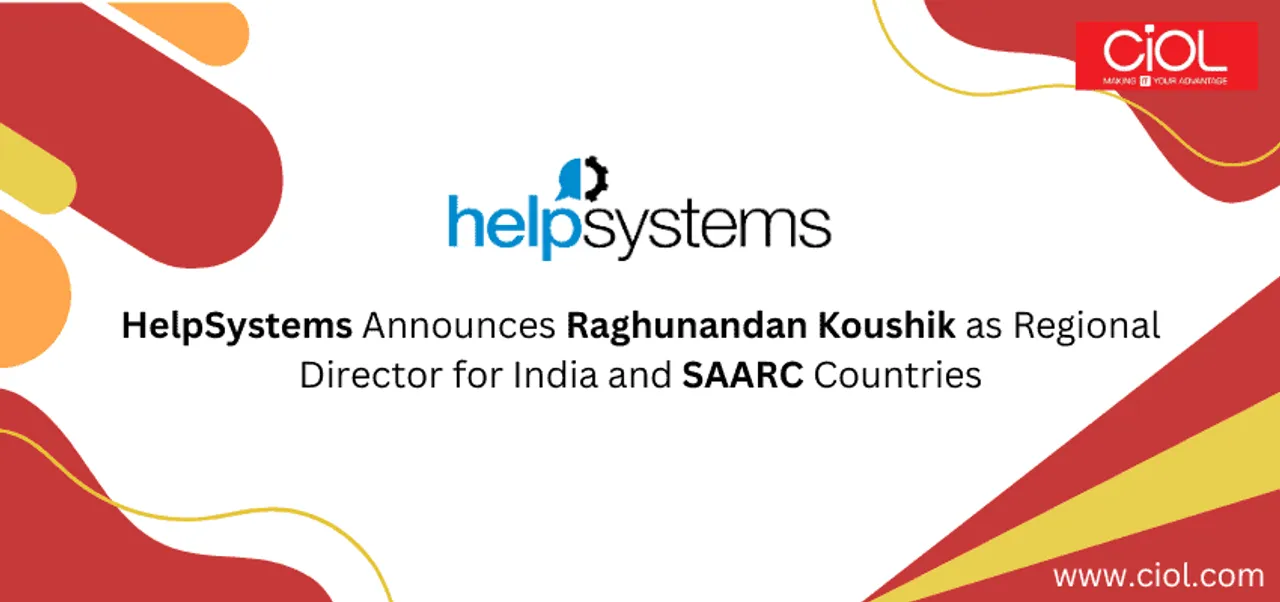 HelpSystems Announces Raghunandan Koushik as Regional Director for India and SAARC Countries