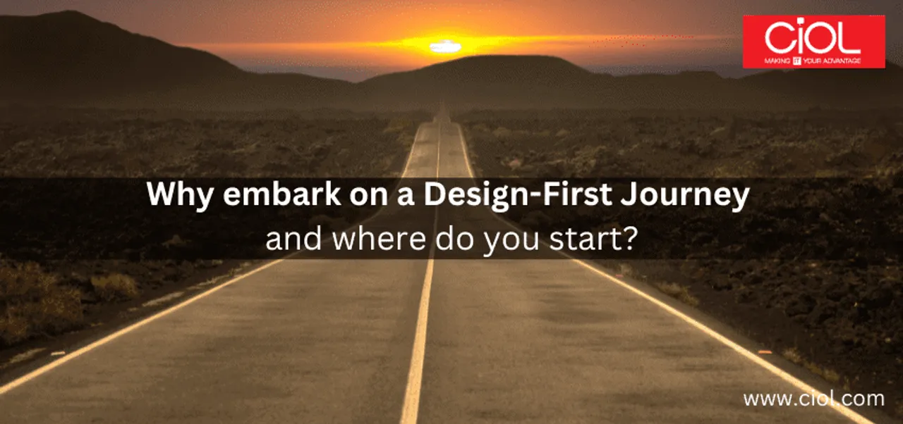 Why embark on a Design First Journey and where do you start 1 1