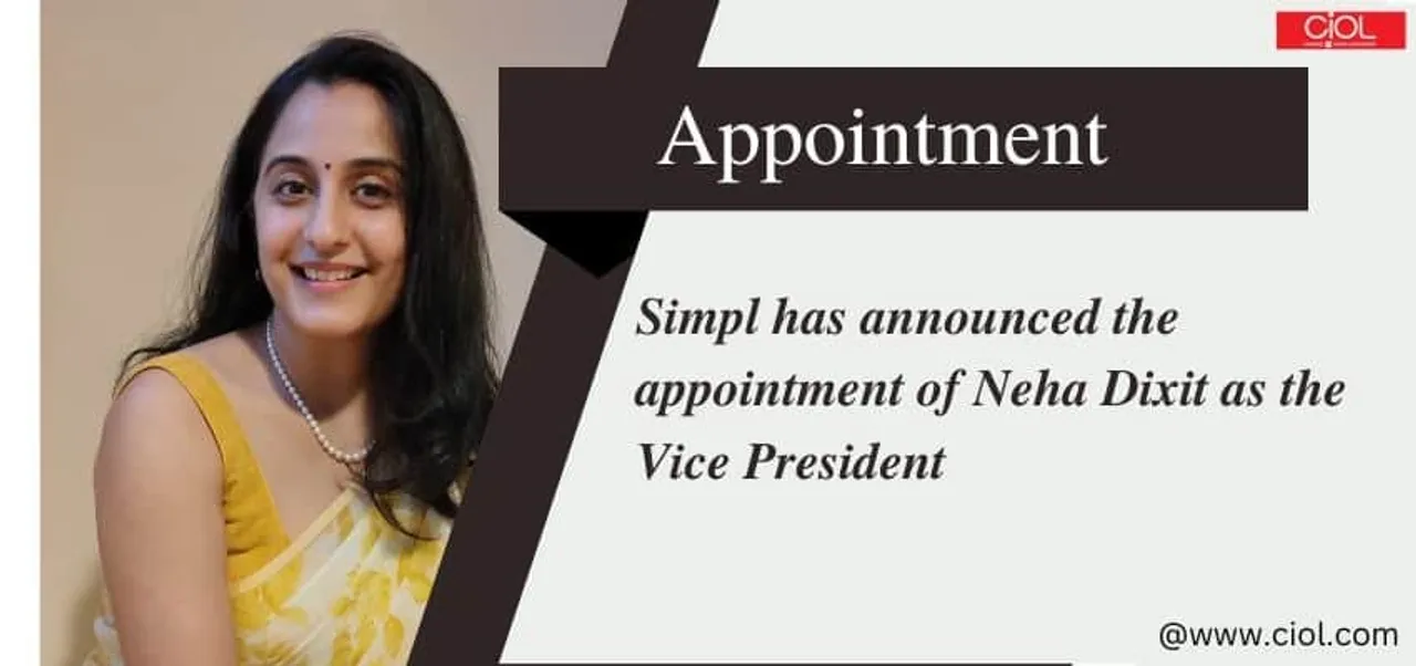 Simpl has announced the appointment of Neha Dixit as the Vice President
