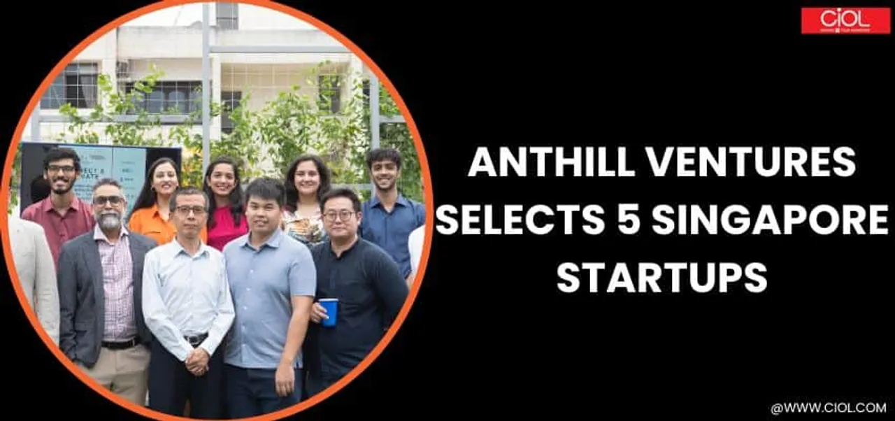 Anthill Ventures selects 5 Singapore startups