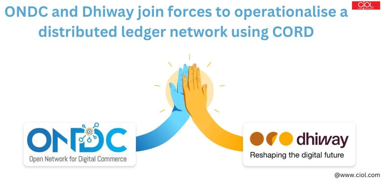 ONDC and Dhiway Forge Alliance to Implement Distributed Ledger Network with CORD