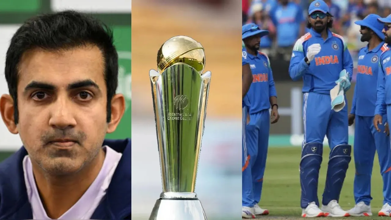    Gautam Gambhir,  Team India,  Champions Trophy 2025 
