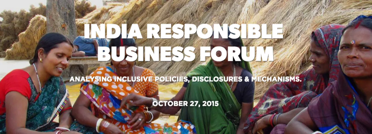 India Responsible Business Forum 2015, 27 Oct, New Delhi