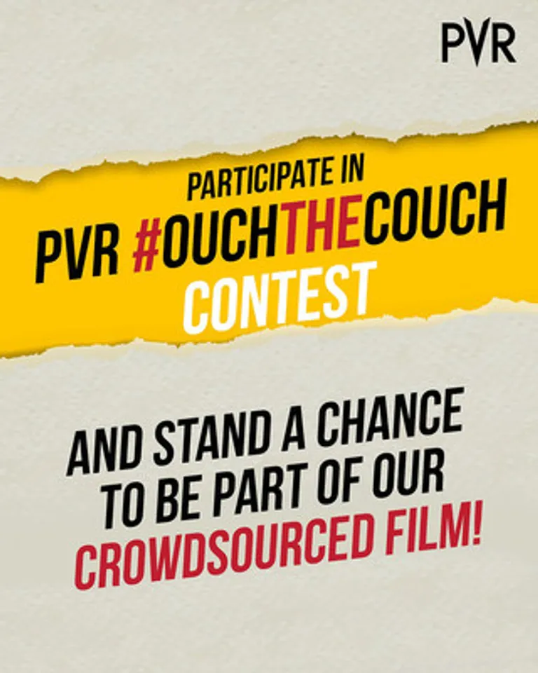 PVR Announces Crowdsourced Film Campaign - #OuchTheCouch