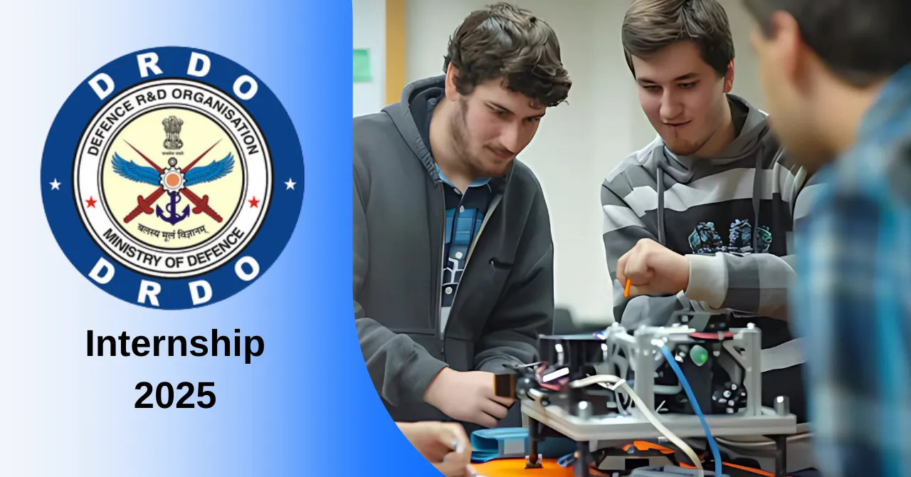 DRDO Internship 2025 An opportunity for engineering and science students
