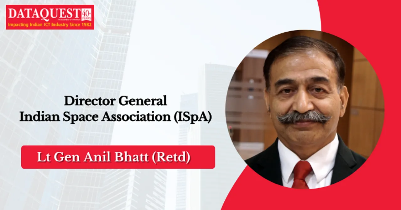 Explore the Dynamics of India's DefSpace Sector: Lt Gen Anil Bhatt (Retd), DG, ISpA