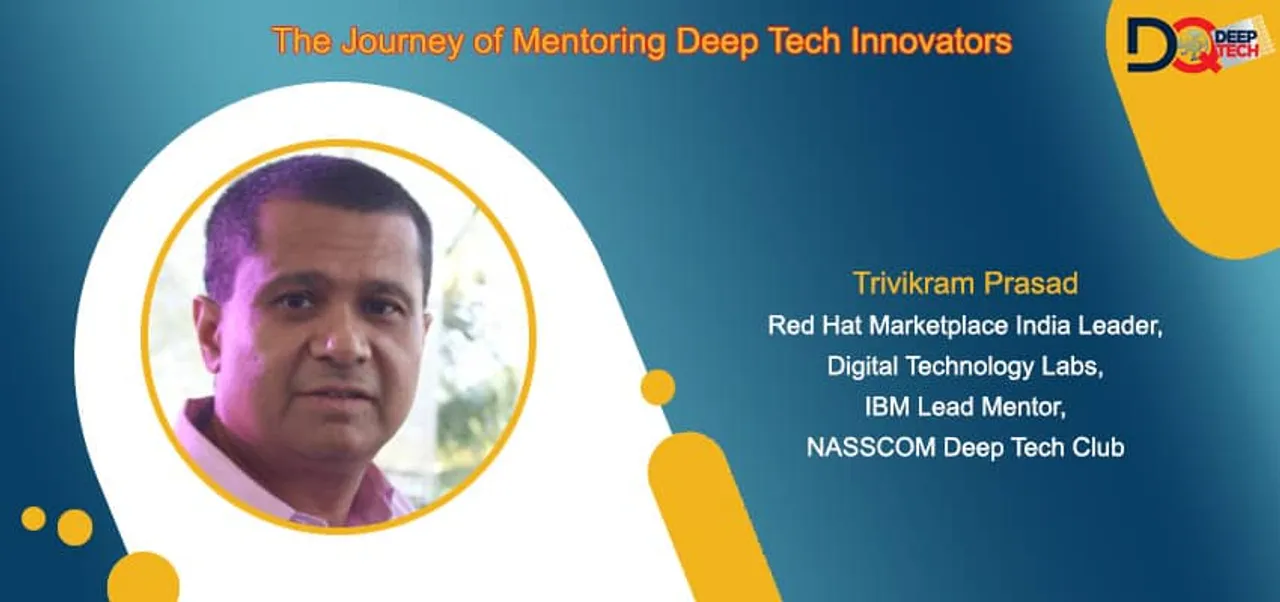 Deeptech mentor Trivikram Prasad