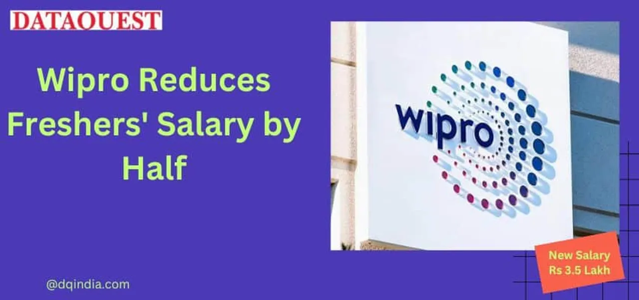 Wipro Reduces Freshers Salary by Half