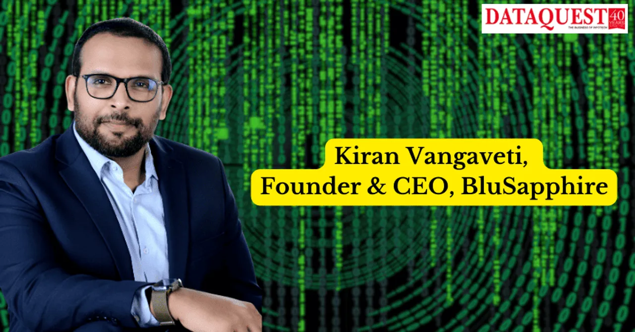 Kiran Vangaveti, Founder & CEO, BluSapphire