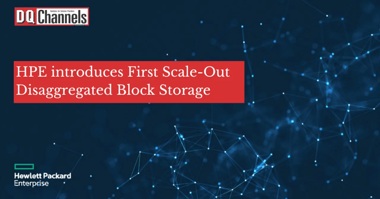 HPE introduces First Scale Out Disaggregated Block Storage