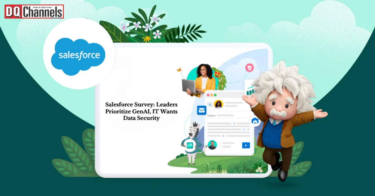 Salesforce Survey Leaders Prioritize GenAI, IT Wants Data Security