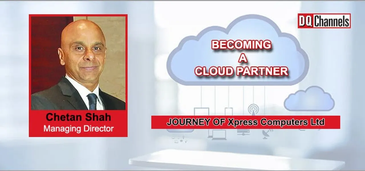 Cloud Partner Chetan Shah Xpress