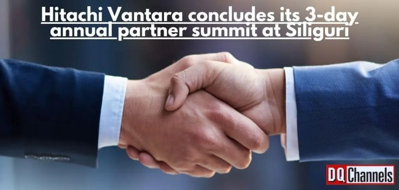 Hitachi Vantara concludes its 3 day annual partner summit at Siliguri