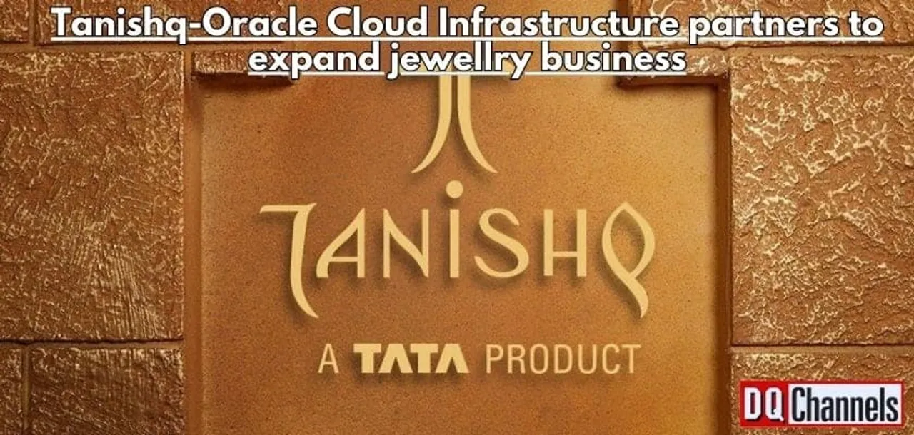 Tanishq Oracle Cloud Infrastructure partners to expand jewellry business 1