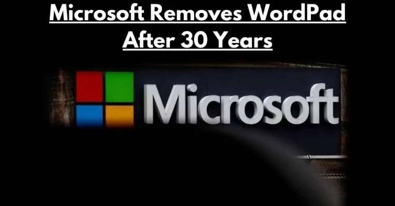 After 30 years Microsoft removed WordPad from Windows 1