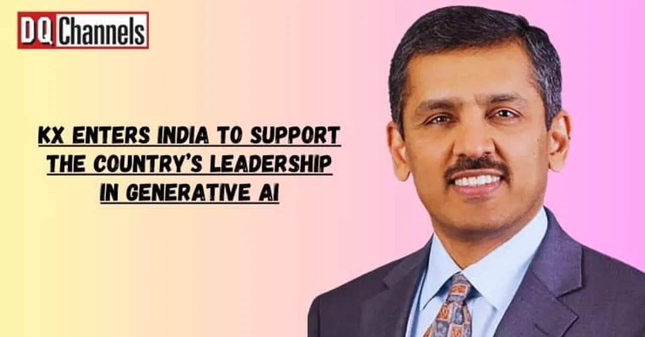 KX enters India to support the countrys leadership in Generative AI