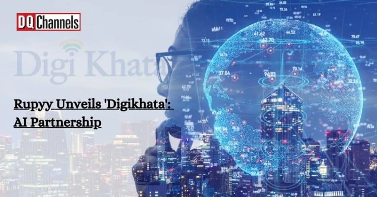 Rupyy launches ‘Digikhata’ an AI-driven tool for channel partners
