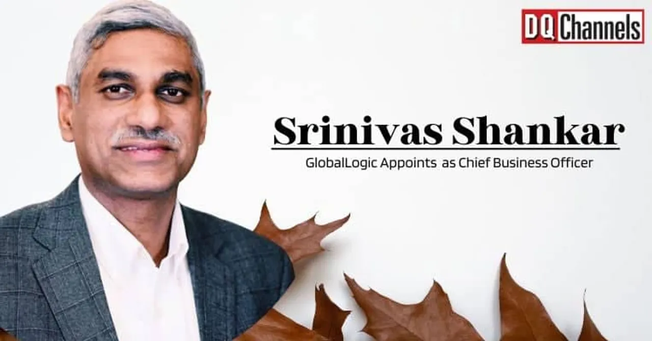 GlobalLogic Appoints Srinivas Shankar as Chief Business Officer