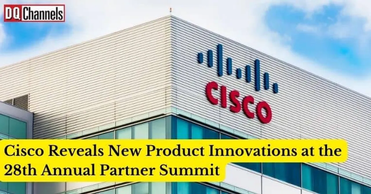 Cisco Reveals New Product Innovations at the 28th Annual Partner Summit