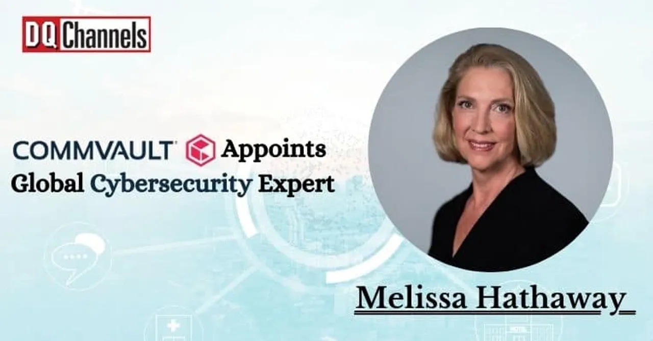 Commvault Appoints Global Cybersecurity Expert Melissa Hathaway