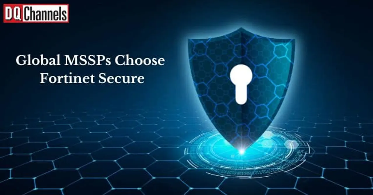 Global MSSPs chose Fortinet Secure SD WAN and SASE for customers