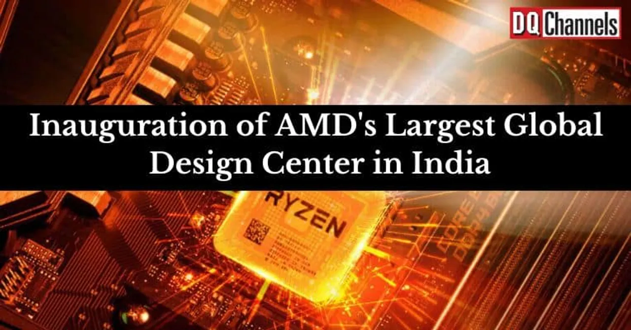 Inauguration of AMDs Largest Global Design Center in India