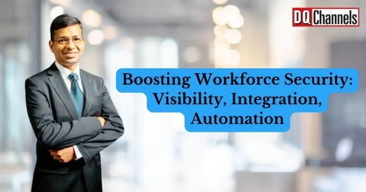 <strong>Enhancing Workforce Access Security Through Enhanced Visibility, Integration, and Automation</strong>