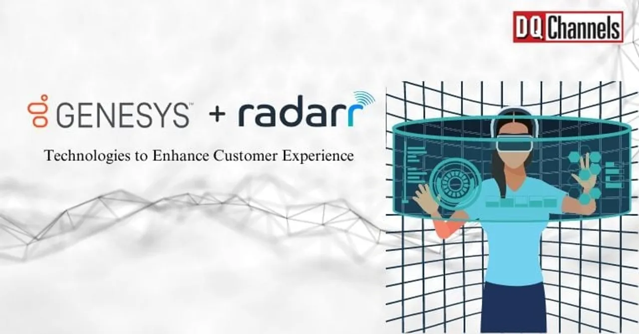 Genesys Acquires Radarr Technologies to Enhance Customer Experience