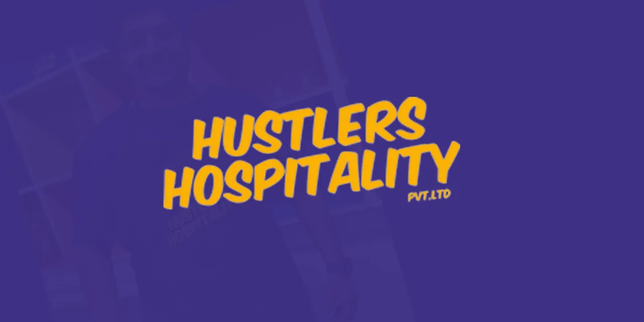 Hustlers hospitality secures Rs 7 Cr seed round