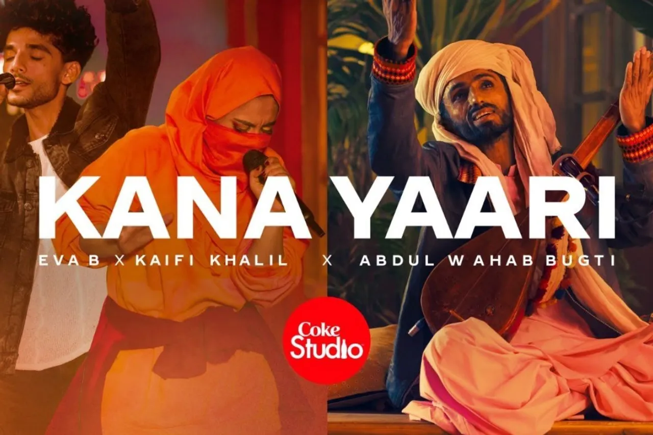 Coke Studios Kana Yaari song with Lyrics