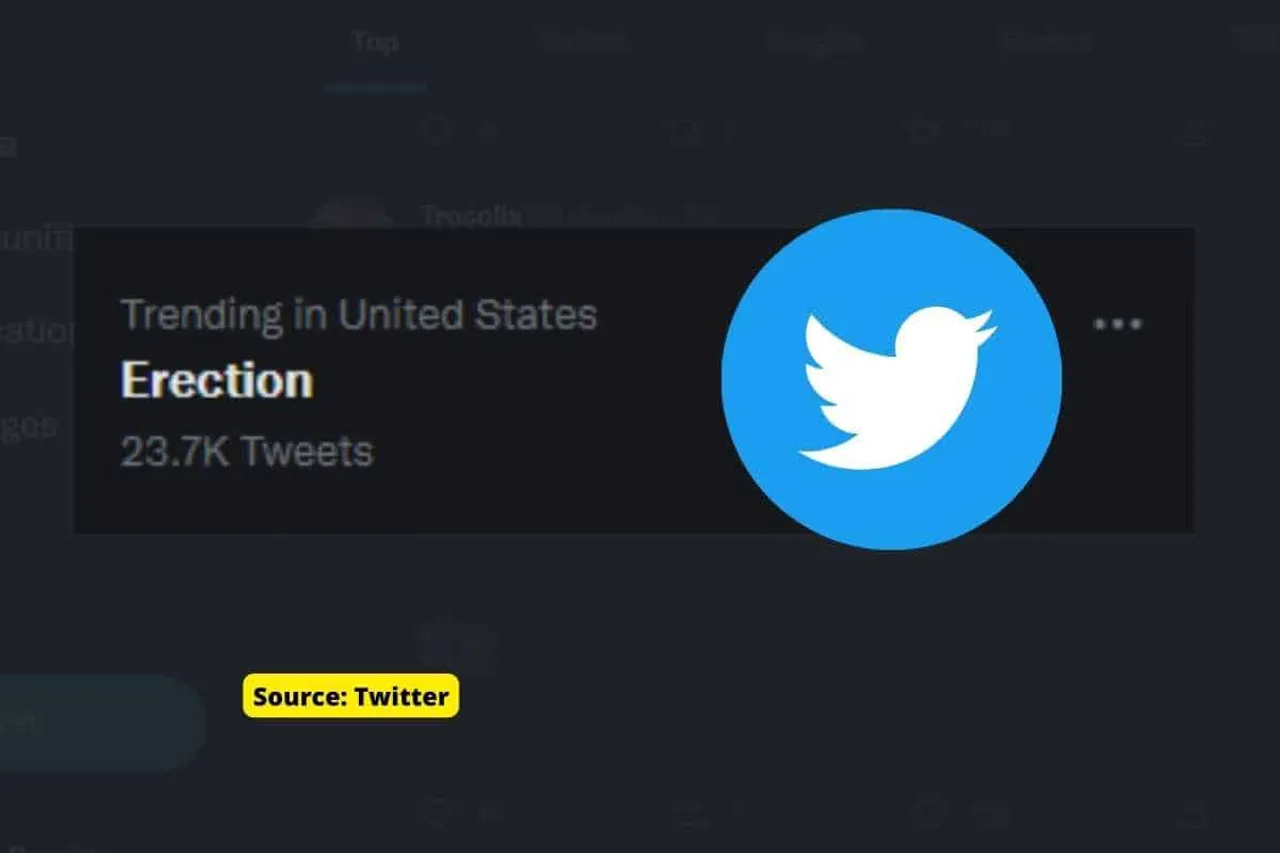 Why erection is trending on twitter