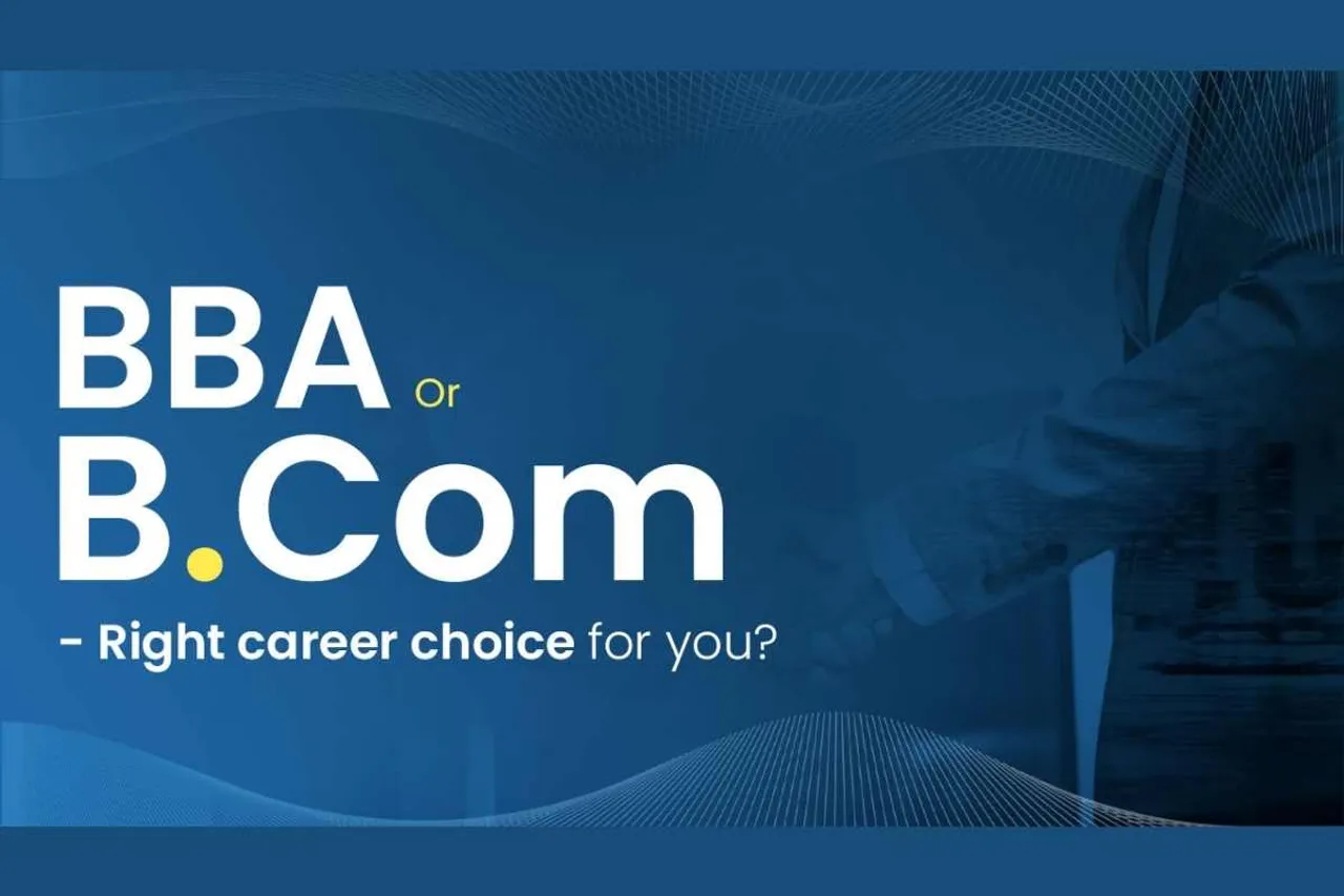 bba or bcom Right career choice