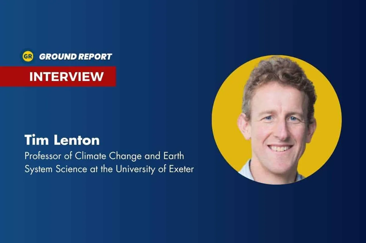 Interview with GR: Climate Science Tim Lenton's reveals Kolkata and Chennai's heat emergency