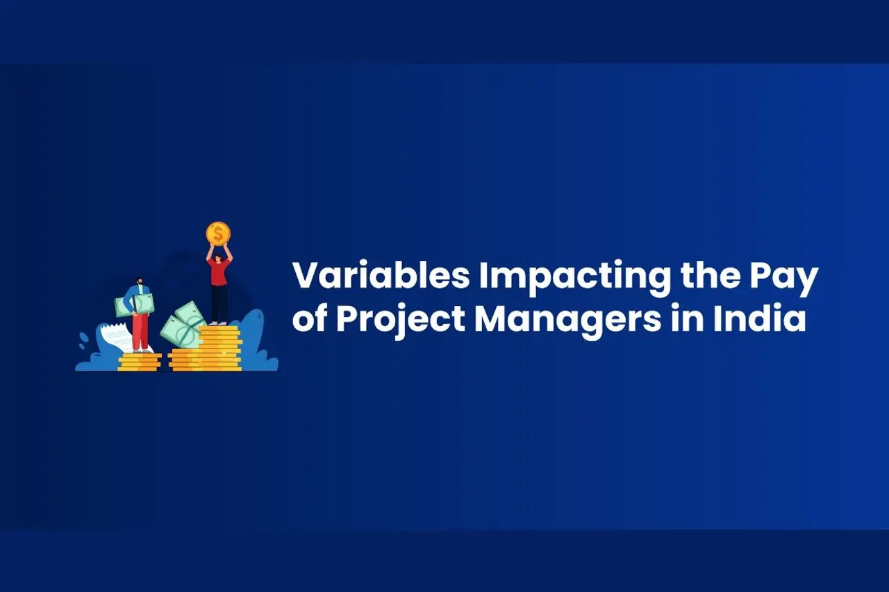 Variables Impacting the Pay of Project Managers in India
