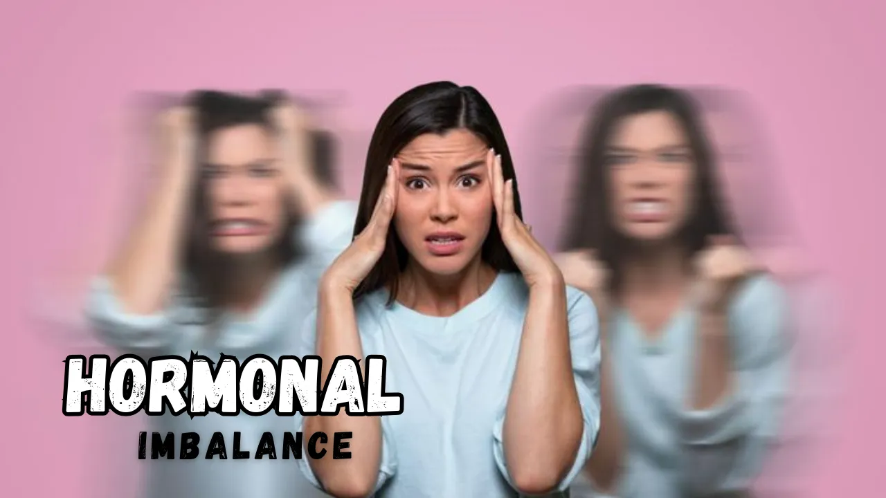 Symptoms of Hormonal Imbalance