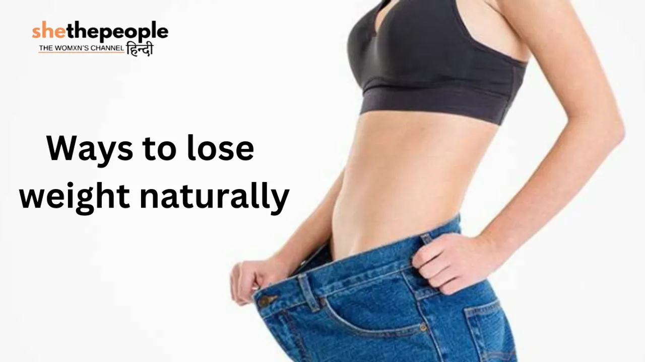 Ways to lose weight naturally