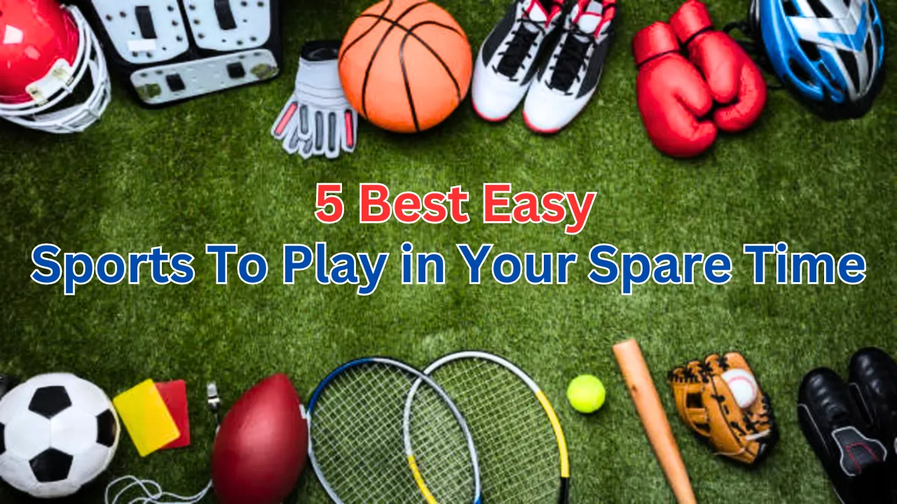 5 Best Easy sports