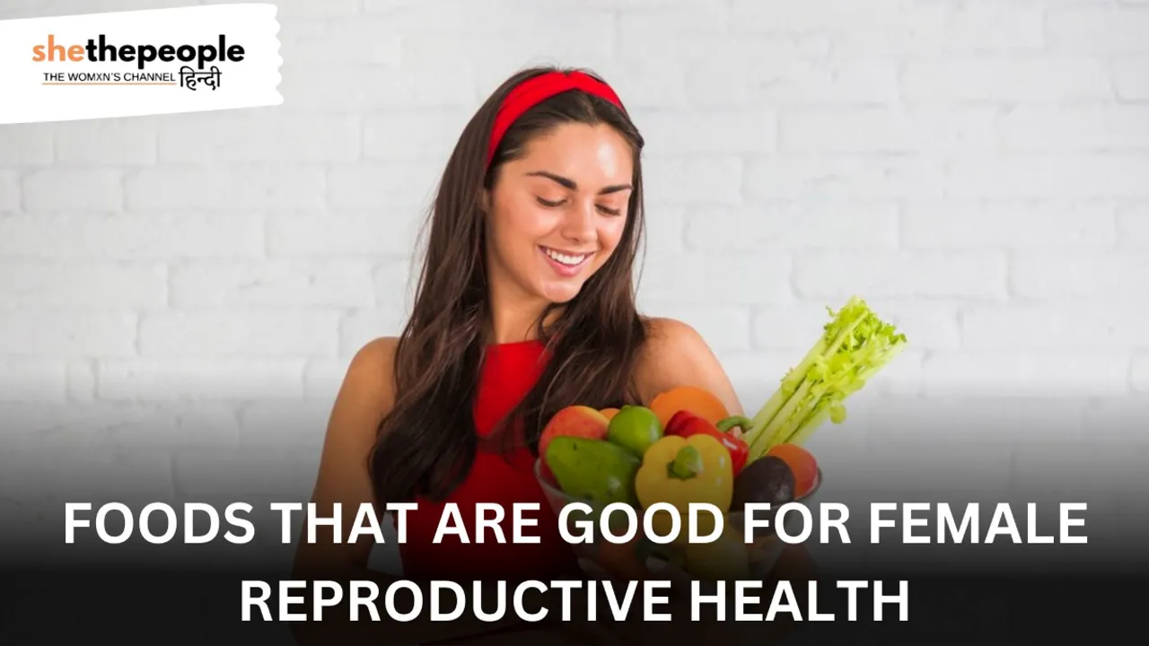 Essential foods for reproductive health