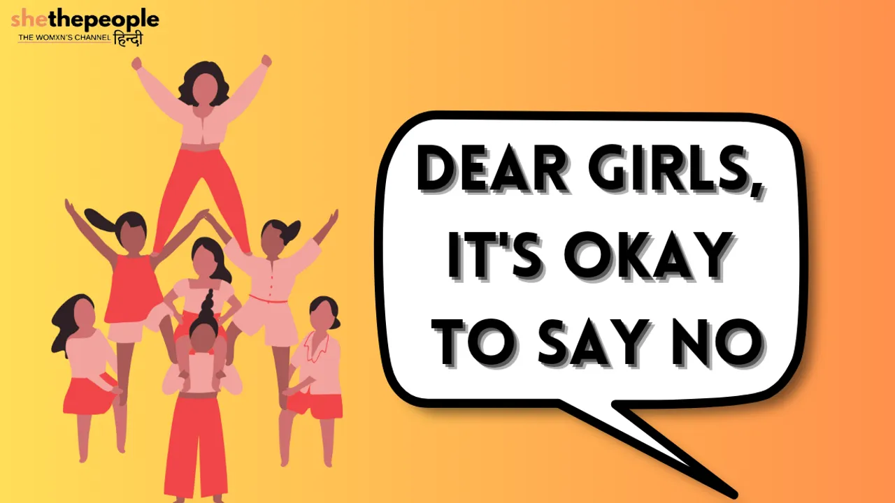 Dear Girls It Is Okay And Even Important To Say No