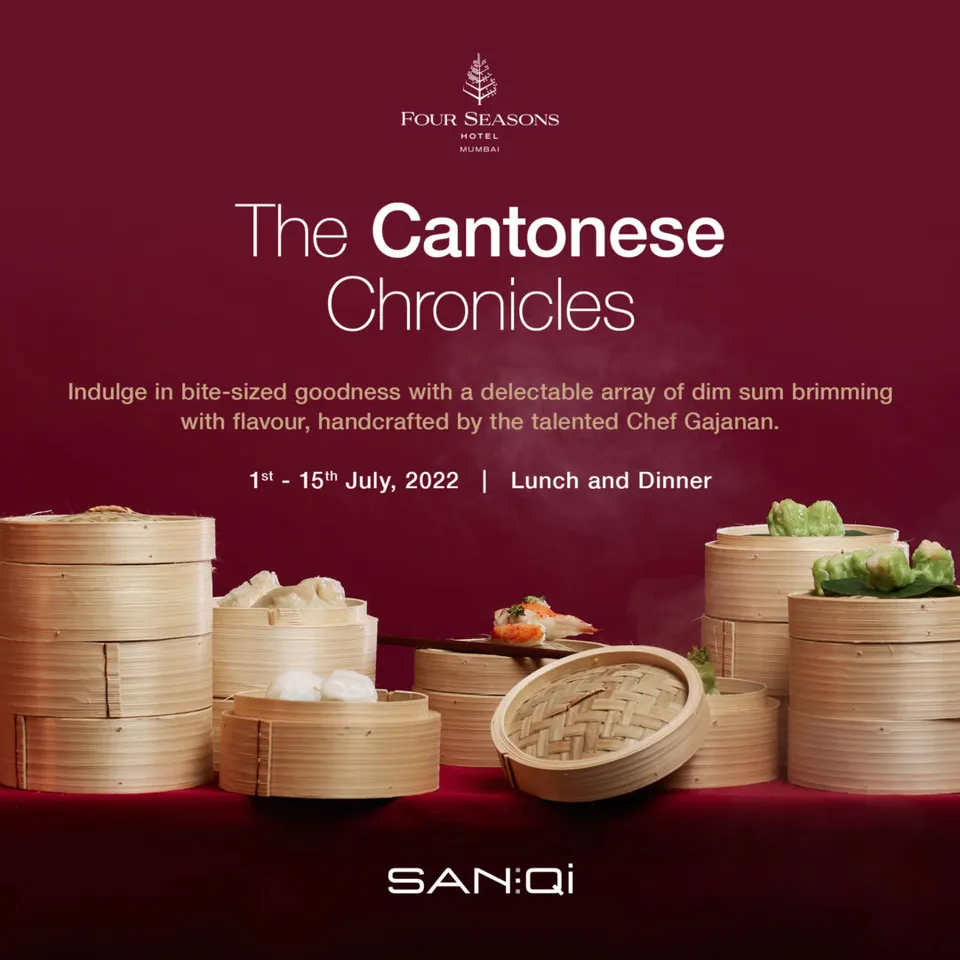 Presenting the Cantonese Chronicles: Authentic Dim Sum at SAN:QI at Four Seasons Hotel Mumbai￼